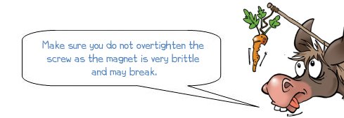 Wonkee Donkee says "Make sure you do not over tighten the  screw as the magnet is very brittle  and may break"