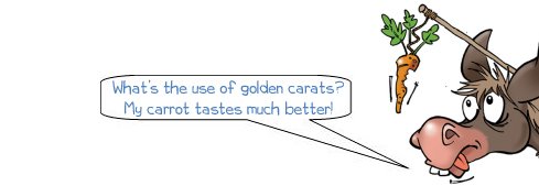 Wonkee Donkee says: What’s the use of golden carats? My carrot tastes much better!